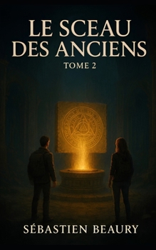 Paperback LE SCEAU DES ANCIENS (French Edition) [French] Book