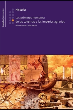 Paperback Los primeros hombres; de las cavernas a los imperios agrarios: Historia [Spanish] Book