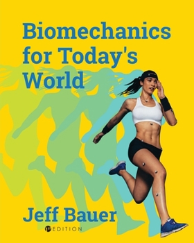 Paperback Biomechanics for Today's World Book