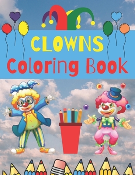 Paperback Clowns Coloring Book: Happy Circus Clown Colouring For Kids Book