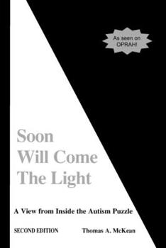 Paperback Soon Will Come the Light: A View from Inside the Autism Puzzle Book