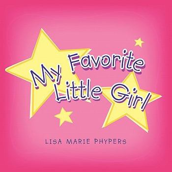Paperback My Favorite Little Girl Book
