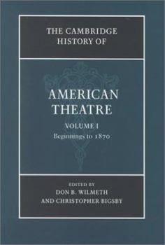 The Cambridge History of American Theatre 3 Volume Paperback Set (Cambridge History of American Theatre) - Book  of the Cambridge History of American Theatre