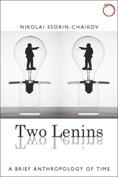 Paperback Two Lenins: A Brief Anthropology of Time Book