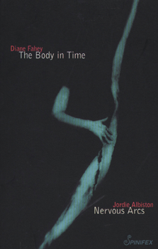 Paperback The Body in Time/Nervous Arcs Book