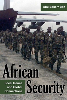 Paperback African Security: Local Issues and Global Connections Book