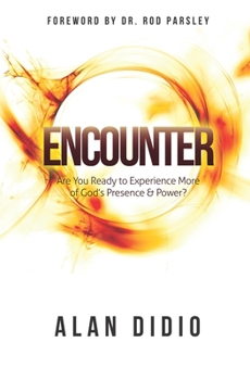 Paperback Encounter: Are You Ready to Experience More of God's Presence & Power? Book