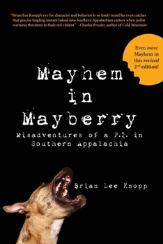 Paperback Mayhem in Mayberry: Misadventures of a P.I. in Southern Appalachia Book