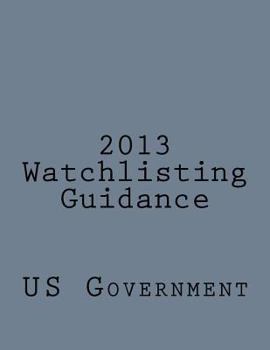Paperback 2013 Watchlisting Guidelines Book