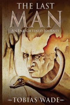 Paperback The Last Man: The Fantasy Series of Enlightenment - Complete Trilogy Book