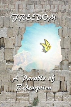Paperback Freedom: A Parable of Redemption Book