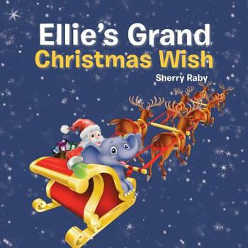 Paperback Ellie's Grand Christmas Wish Book