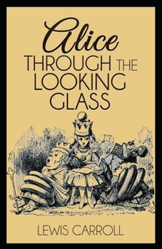 Paperback Through the Looking Glass Illustrated Book
