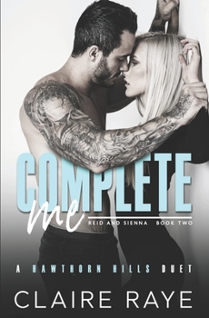 Complete Me - Book #2 of the Hawthorn Hills Duet