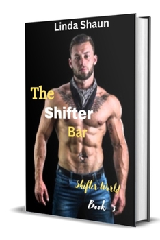 Paperback The Shifter bar: Shifter world Book