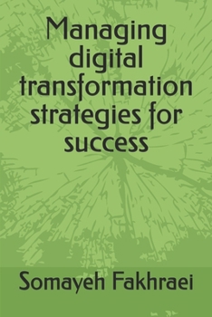 Paperback Managing digital transformation strategies for success Book