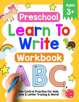 Paperback Preschool Learn To Write Workbook: Pen Control Practice For Kids. Line & Letter Tracing Ages 3-5 Book