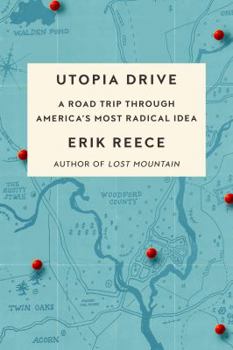 Hardcover Utopia Drive: A Road Trip Through America's Most Radical Idea Book