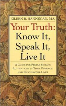 Hardcover Your Truth: Know It, Speak It, Live It Book