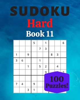 Paperback Sudoku Hard Book 11: 100 Sudoku for Adults - Large Print - Hard Difficulty - Solutions at the End - 8'' x 10'' [Large Print] Book