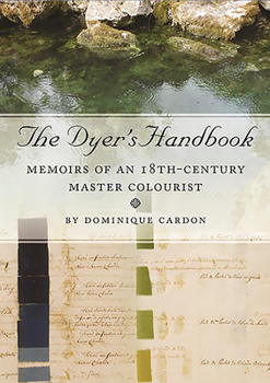 Paperback The Dyer's Handbook: Memoirs of an 18th-Century Master Colourist Book