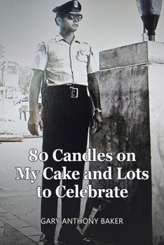 80 Candles on My Cake and Lots to Celebrate