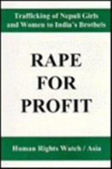 Paperback Rape for Profit: Trafficking of Nepali Girls and Women to India's Brothels Book