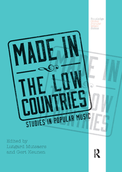 Paperback Made in the Low Countries: Studies in Popular Music Book