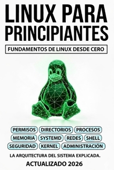 Paperback Linux Para Principiantes: Fundamentos de Linux desde cero [Spanish] Book