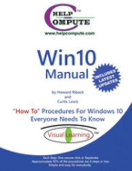 Paperback Win10 Manual "How To" Procedures For Windows 10 Everyone Needs To Know Book