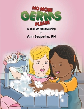 Paperback No More Germs Please: A Book on Handwishing Book