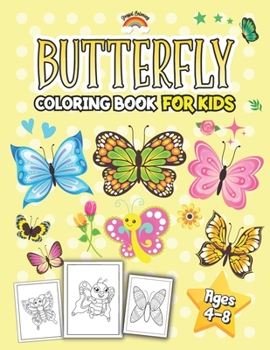 Butterfly Coloring Book for Kids Ages 4-8: 30 Super Cute Coloring Pages