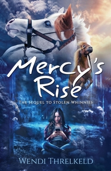 Paperback Mercy's Rise: The Sequel to Stolen Whinnies Book