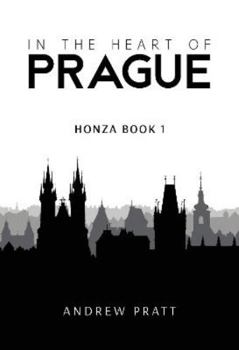 Paperback In the Heart of Prague: Honza Book 1 Book