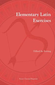 Paperback Elementary Latin Exercises: An Introduction to Latin Prose Composition (Classical Reprints Series) Book