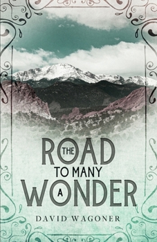 Paperback The Road to Many a Wonder Book