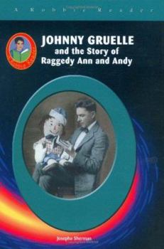 Library Binding Johnny Gruelle: And the Story of Raggedy Ann and Andy Book