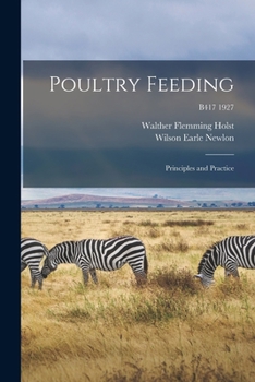 Paperback Poultry Feeding: Principles and Practice; B417 1927 Book
