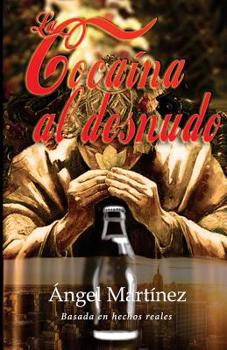 Paperback La Cocaina al Desnudo [Spanish] Book