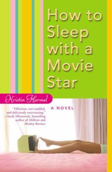 Paperback How to Sleep with a Movie Star Book