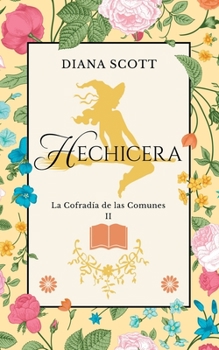 Paperback Hechicera: La autora romántica con más de 100 mil lectoras [Spanish] Book