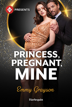 Mass Market Paperback Princess, Pregnant, Mine Book