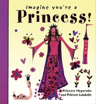 Paperback Imagine You're a Princess Book