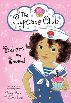 Bakers on Board - Book #9 of the Cupcake Club