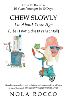 Paperback CHEW SLOWLY Lie About Your Age Book