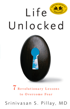 Paperback Life Unlocked: 7 Revolutionary Lessons to Overcome Fear Book
