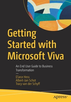 Paperback Getting Started with Microsoft Viva: An End User Guide to Business Transformation Book