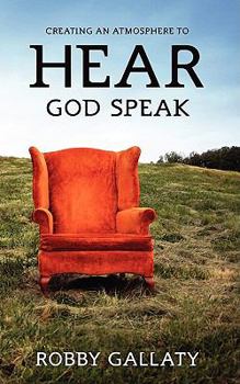 Paperback Creating an Atmosphere to HEAR God Speak Book
