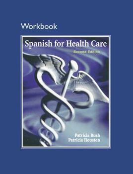 Paperback Workbook for Spanish for Health Care Book