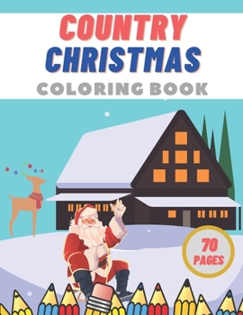 Paperback Country Christmas Coloring Book: Creative Haven Stress Relief Festive Designs for Adults Relaxation Book